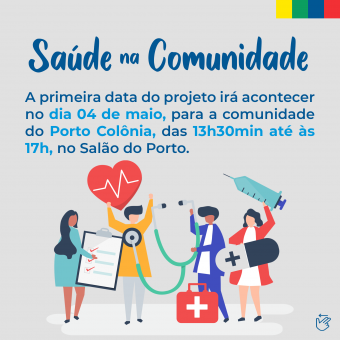 “Saúde na Comunidade” iniciará na comunidade do Porto Colônia 