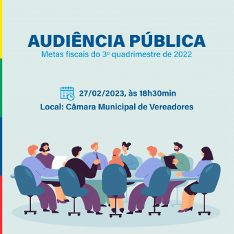 Audiência Pública para apresentação das metas fiscais do 3º quadrimestre de 2022